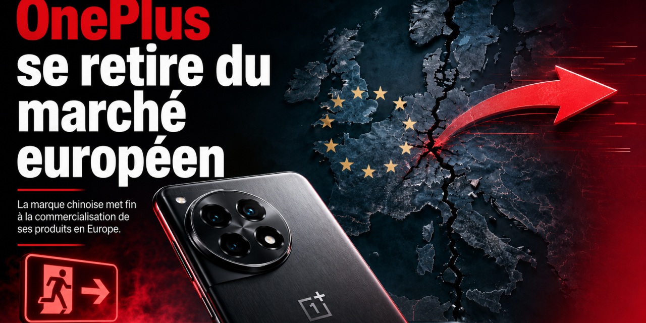 OnePlus officialise son retrait d&rsquo;Europe et d&rsquo;Amérique du Nord